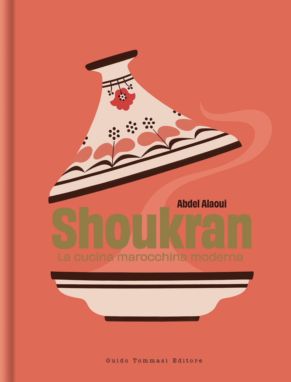 Shoukran. La cucina marocchina moderna