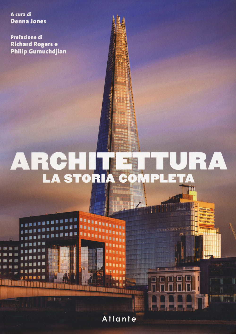 Architettura. La storia completa
