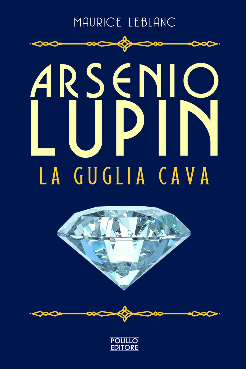 Arsenio Lupin. La guglia cava. Vol. 5