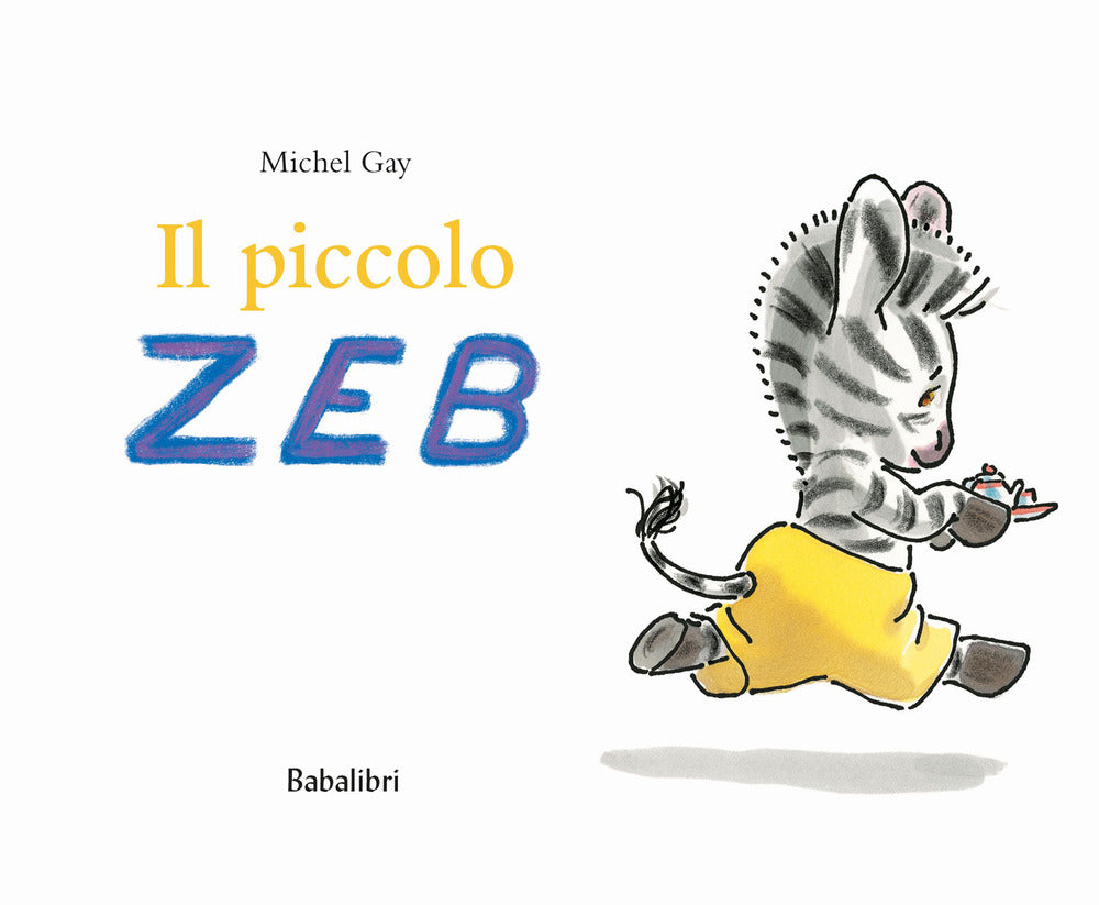 Il piccolo Zeb. Ediz. a colori