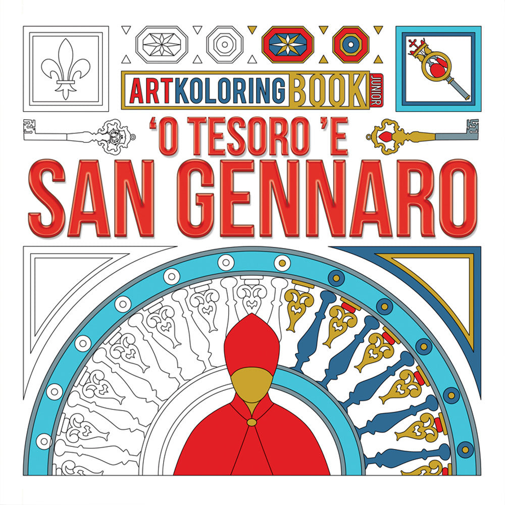 'O Tesoro 'e San Gennaro. Artkoloring book junior. Ediz. dialetto napoletano e inglese