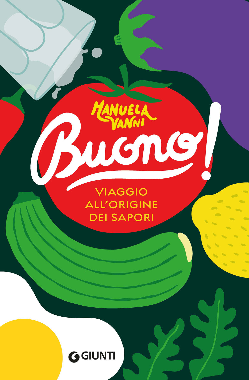 Buono!. Viaggio all'origine dei sapori