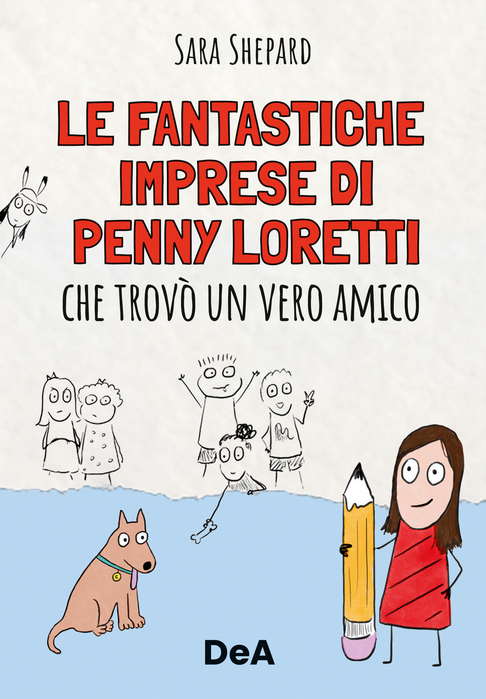 Le fantastiche imprese di Penny Loretti che trovò un vero amico