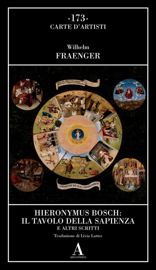Hieronymus Bosch: il tavolo della sapienza e altri scritti