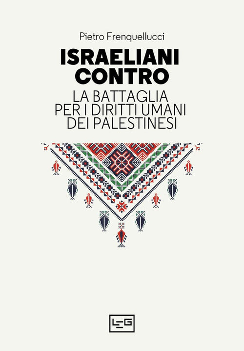 Israeliani contro. La battaglia per i diritti umani dei palestinesi
