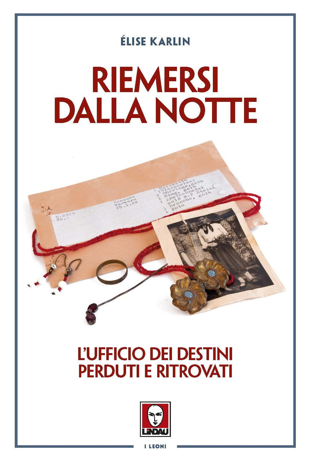 Riemersi dalla notte. L'ufficio dei destini perduti e ritrovati