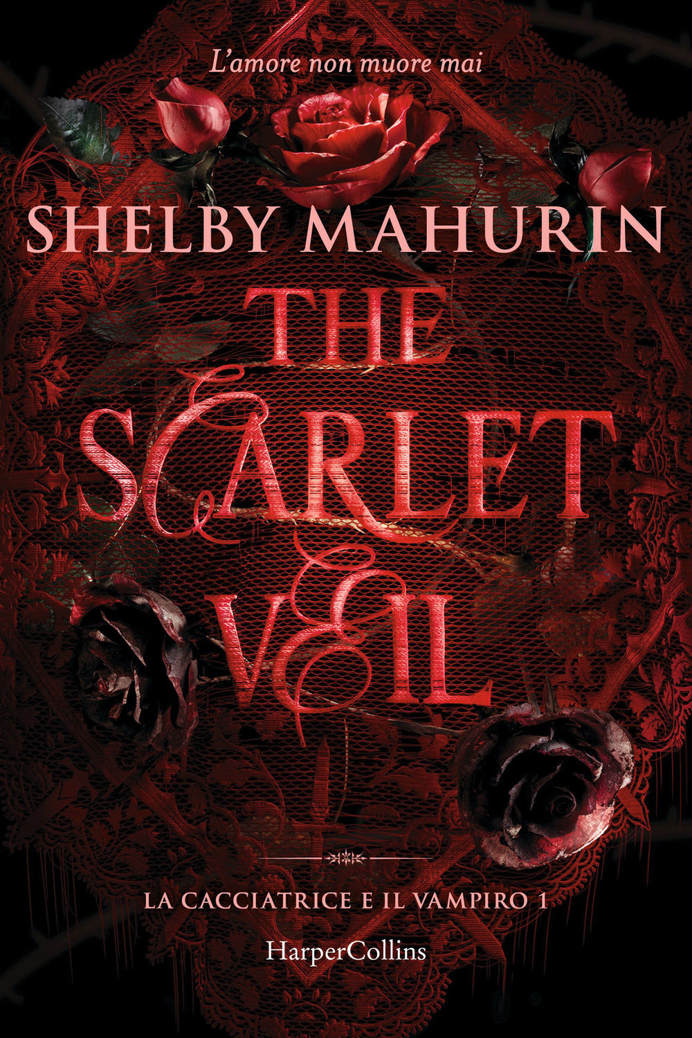The scarlet veil. La cacciatrice e il vampiro. Vol. 1