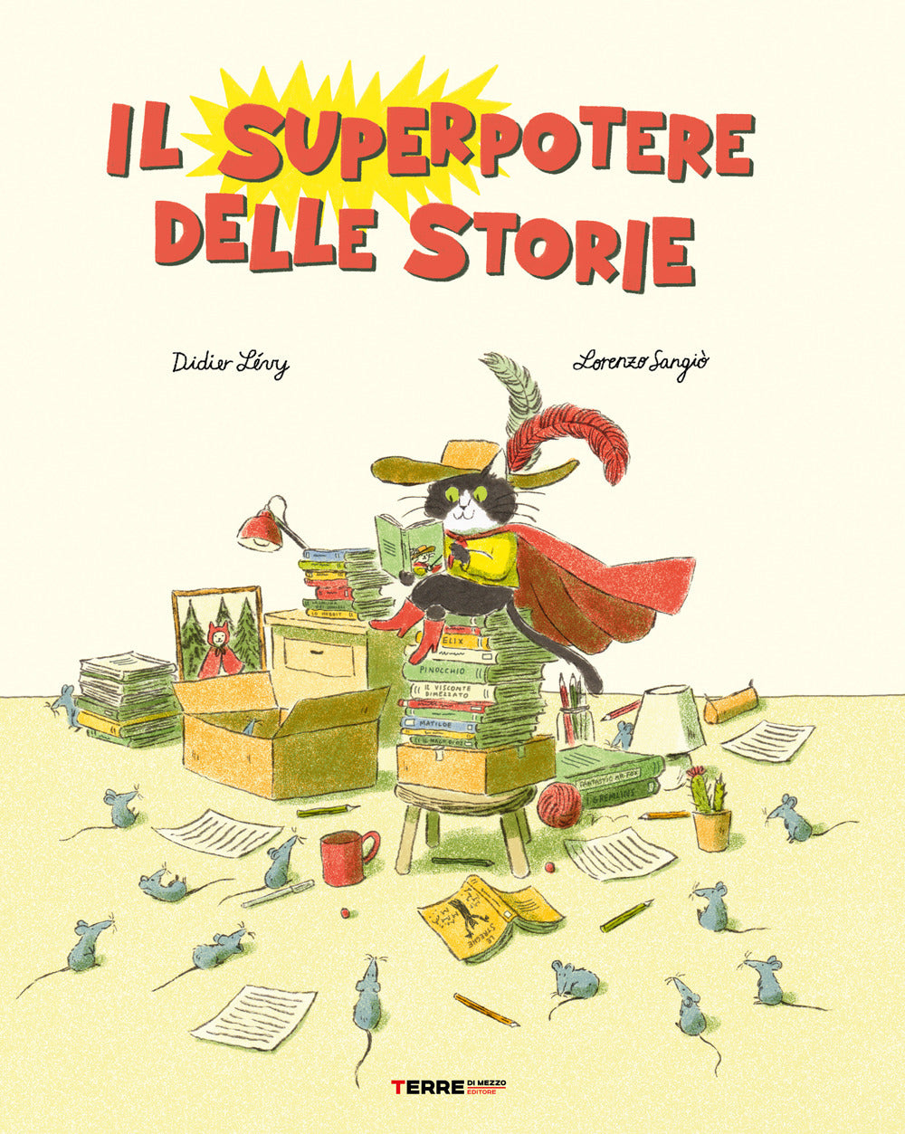 Il superpotere delle storie. Ediz. a colori