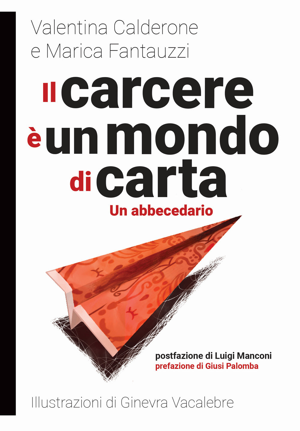 Il carcere è un mondo di carta