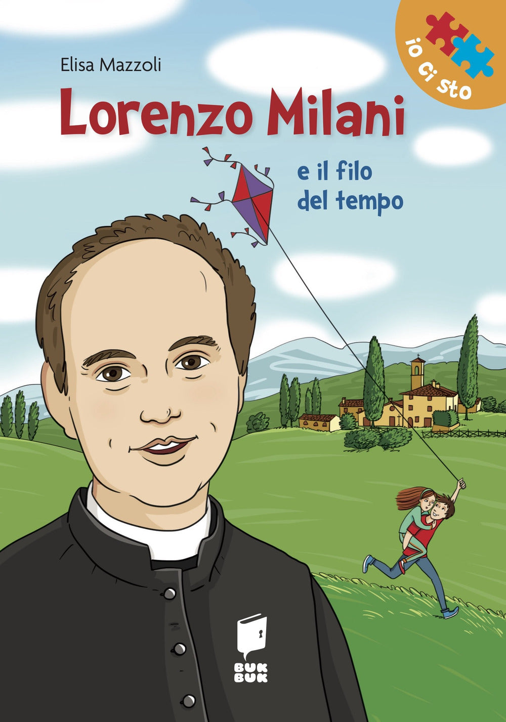 Lorenzo Milani e il filo del tempo. Ediz. illustrata