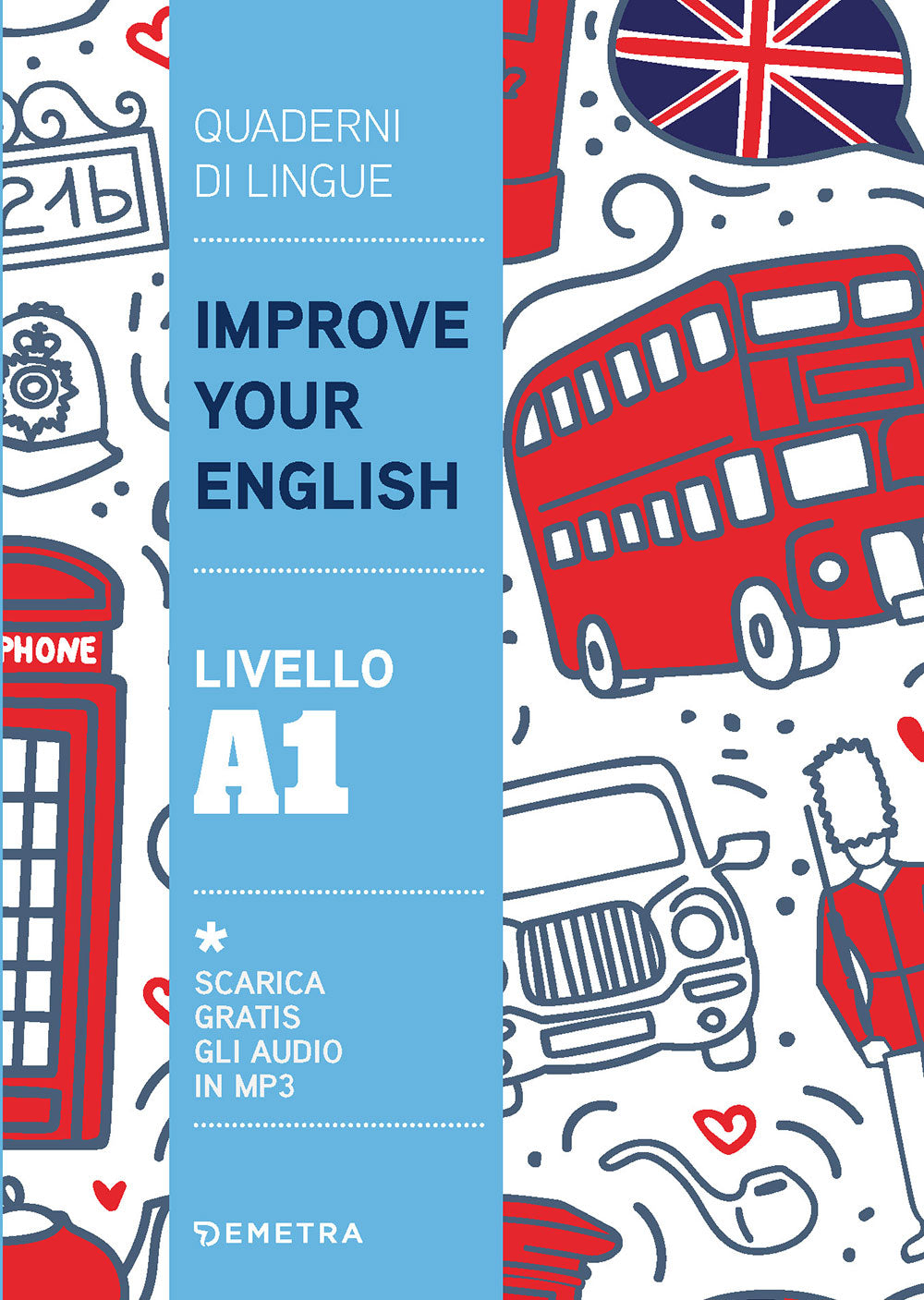 Improve your English livello A1. Scarica gratis gli audio in MP3