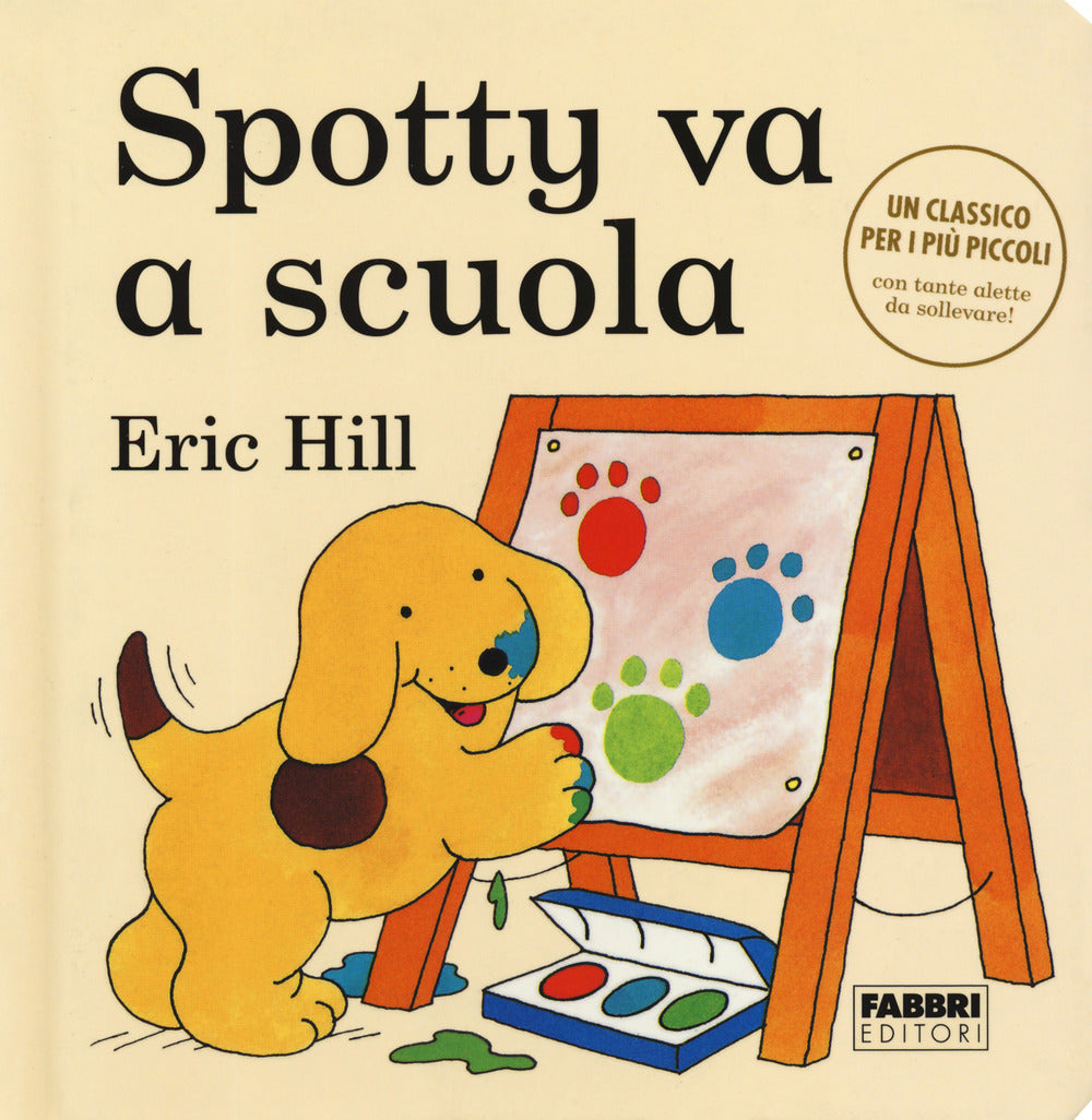 Spotty va a scuola. Ediz. a colori.