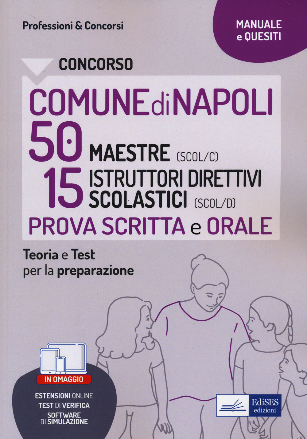 Concorso comune Napoli scuola 50 maestre  15 istruttori. Con estensioni online. Con software di simulazione. Con test di verifica.