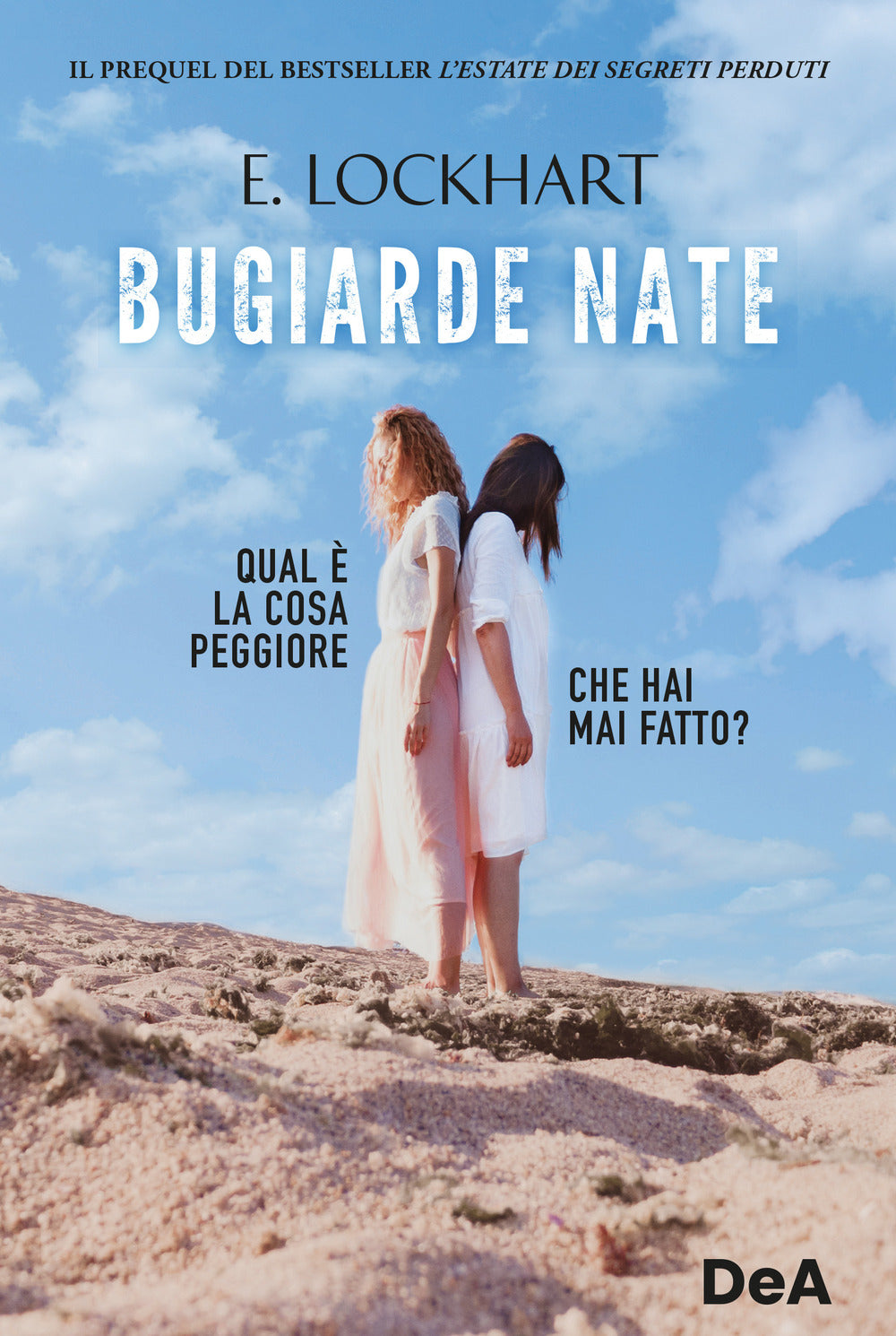 Bugiarde nate. Qual è la cosa peggiore che hai mai fatto?.
