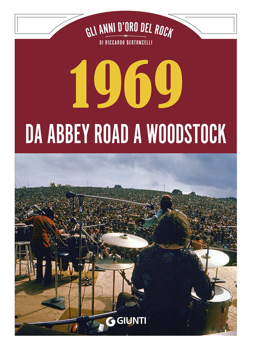 1969 da Abbey Road a Woodstock