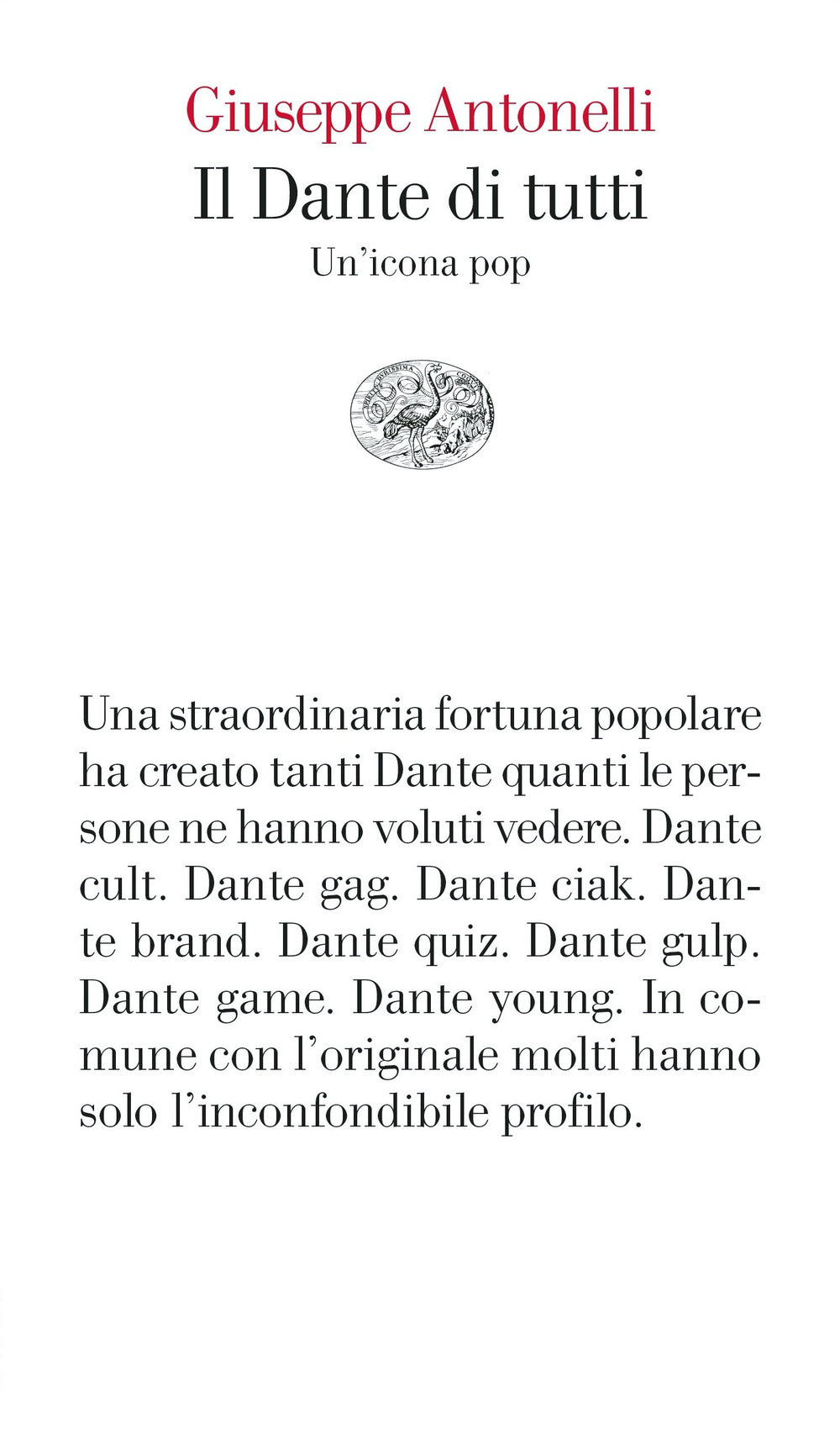 Il Dante di tutti. Un'icona pop.