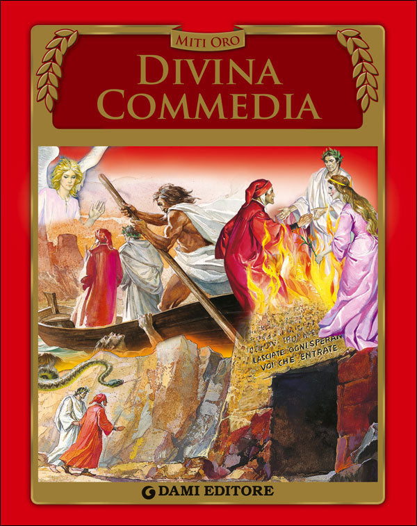 Divina Commedia. L'immortale racconto di Dante Alighieri