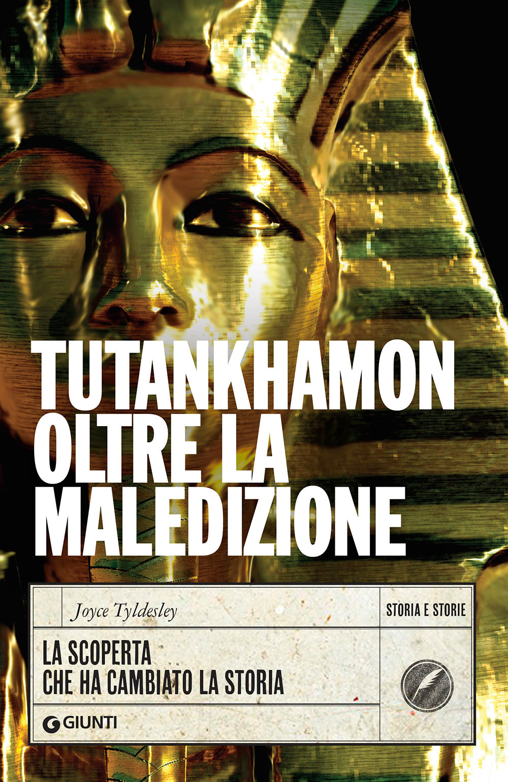 Tutankhamon oltre la maledizione. La scoperta che ha cambiato la storia