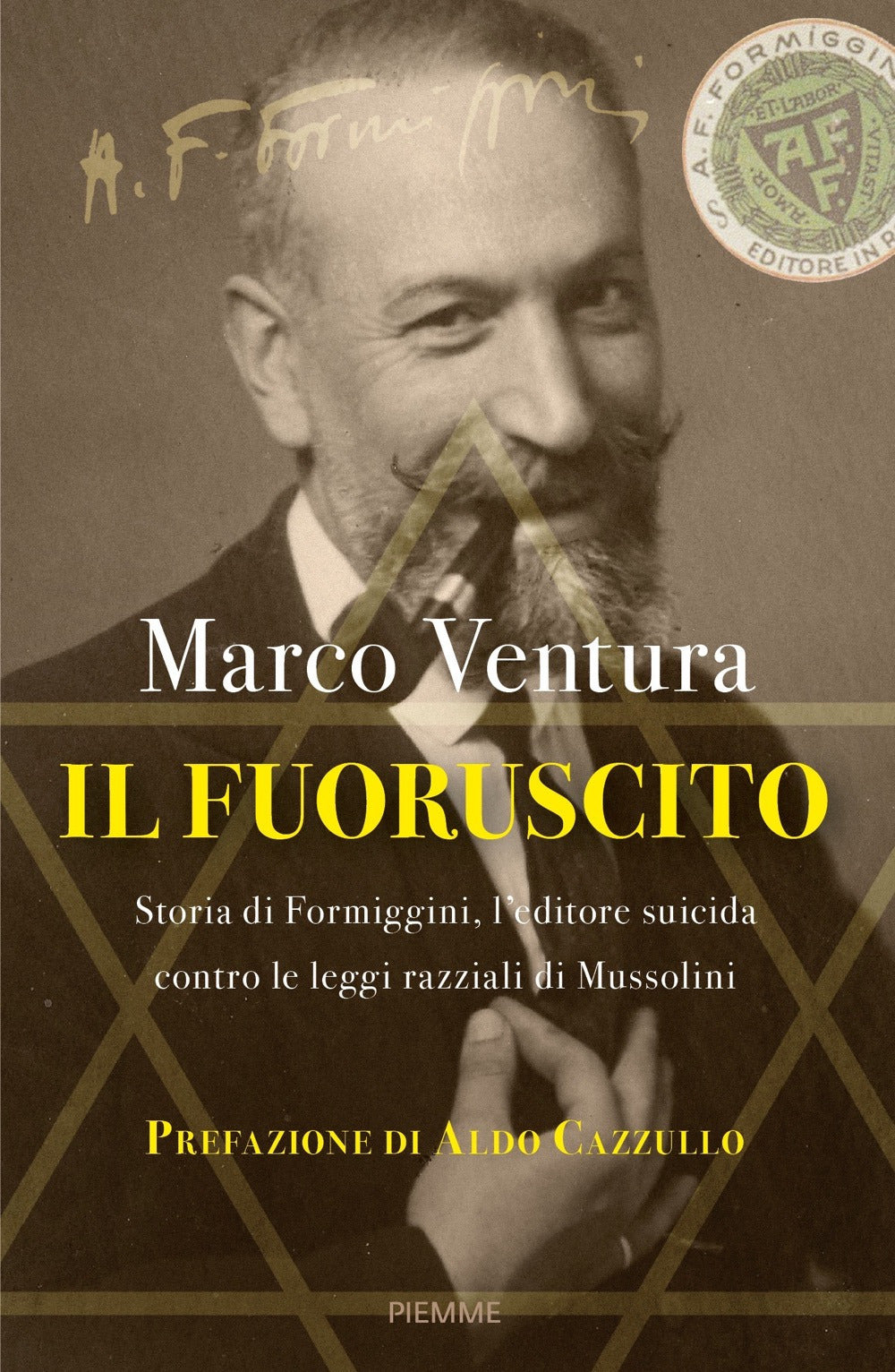 Il fuoruscito. Storia di Formiggini, l'editore suicida contro le leggi razziali di Mussolini.