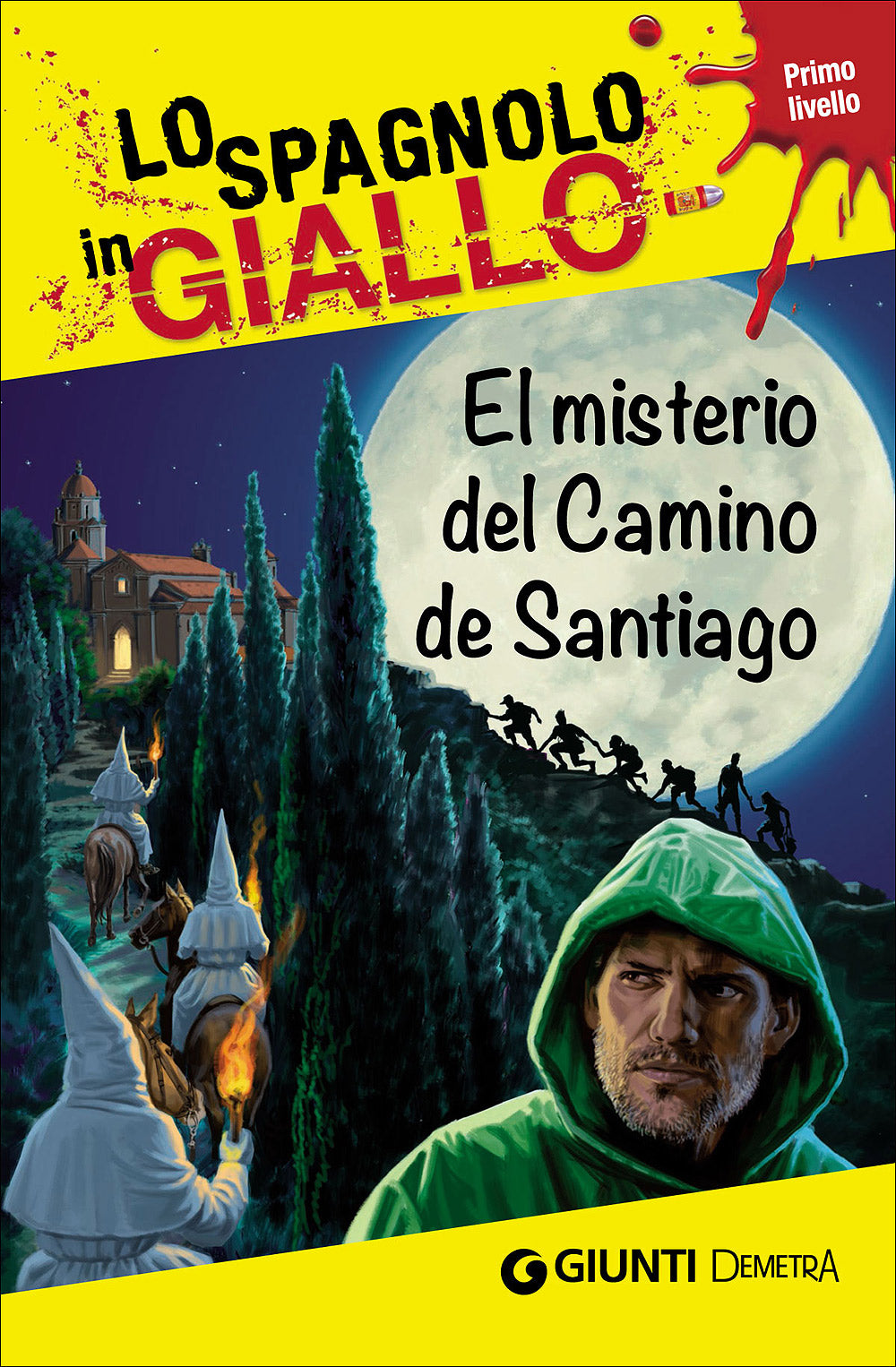 El misterio del Camino de Santiago. I racconti che migliorano il tuo spagnolo - Primo livello