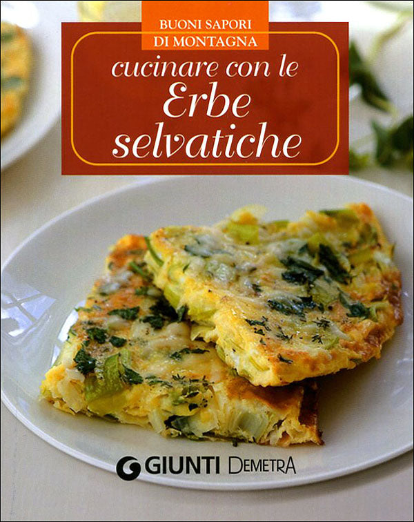 Cucinare con le Erbe selvatiche