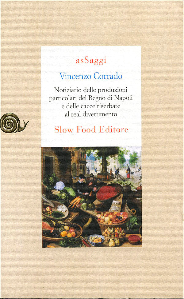 Notiziario delle produzioni particolari del Regno di Napoli e delle cacce riserbate al real divertimento
