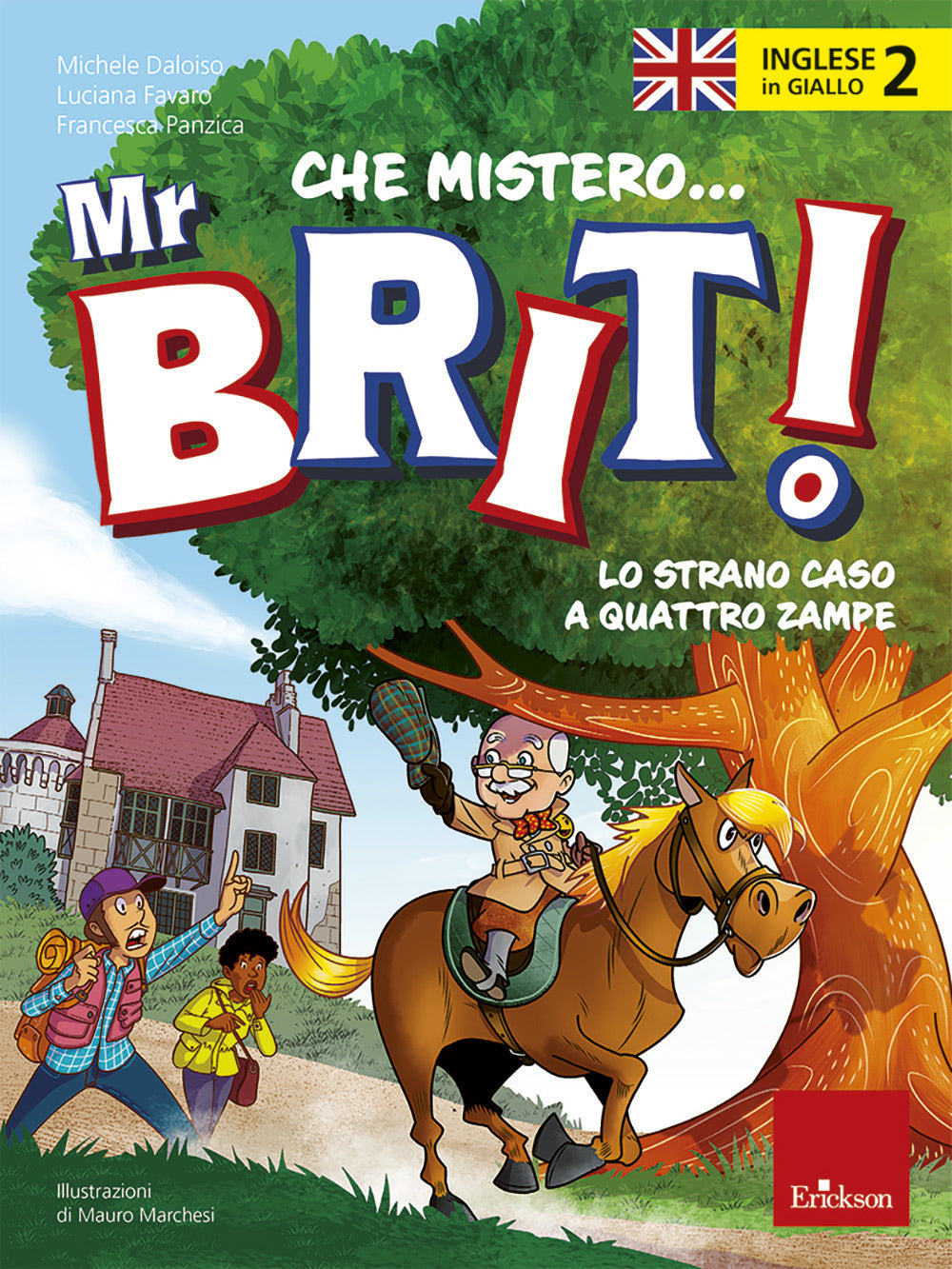 Inglese in giallo. Che mistero mr. Brit! Con QR Code. Vol. 2: Lo strano caso a quattro zampe.