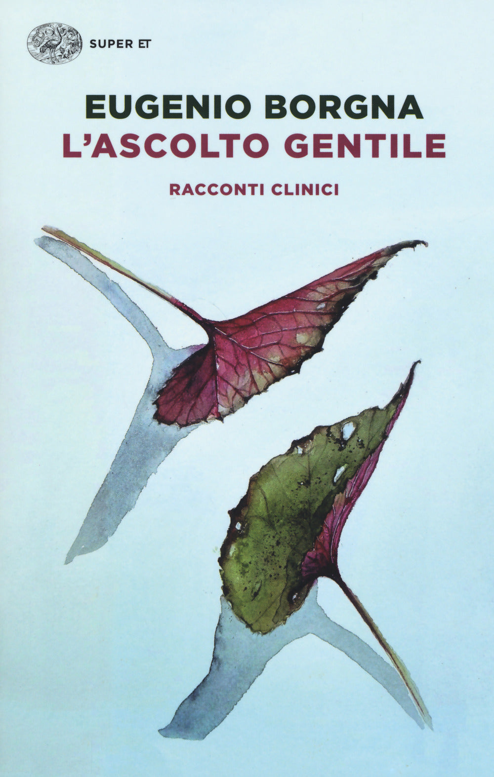 L'ascolto gentile. Racconti clinici.