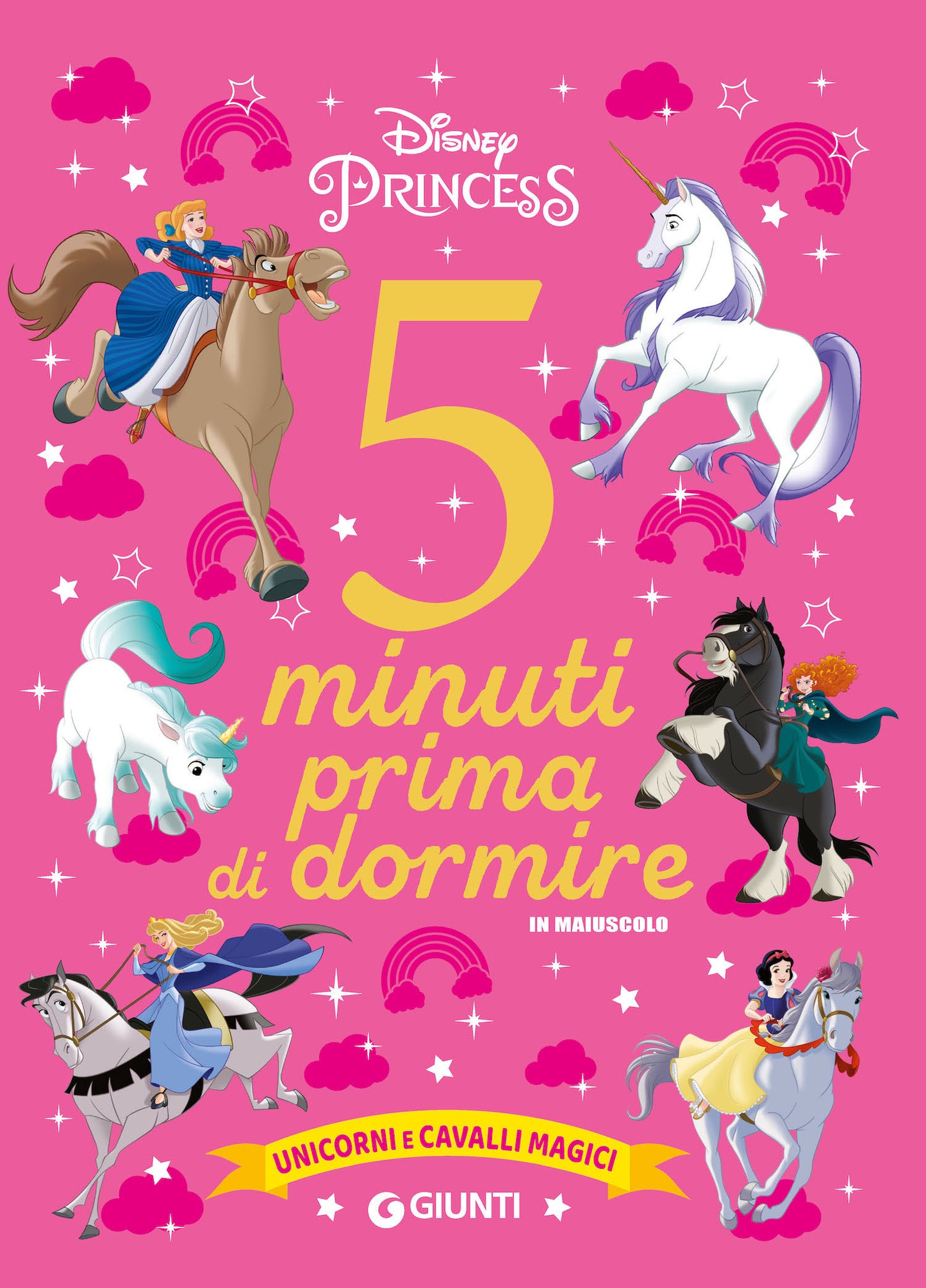 Unicorni e cavalli magici 5 minuti prima di dormire Disney Princess. In maiuscolo