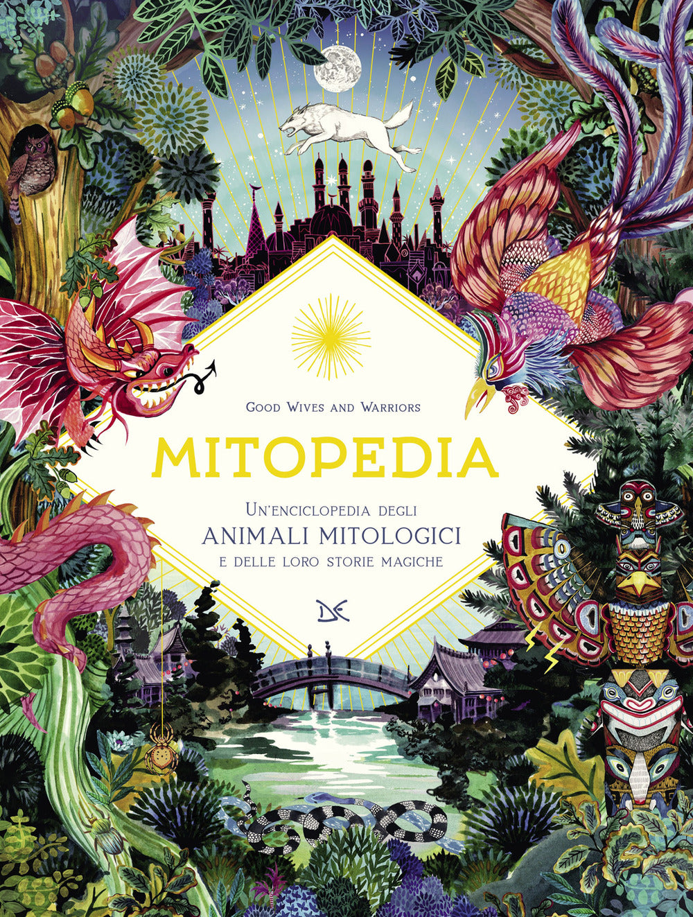 Mitopedia. Un'enciclopedia degli animali mitologici e delle loro storie magiche.