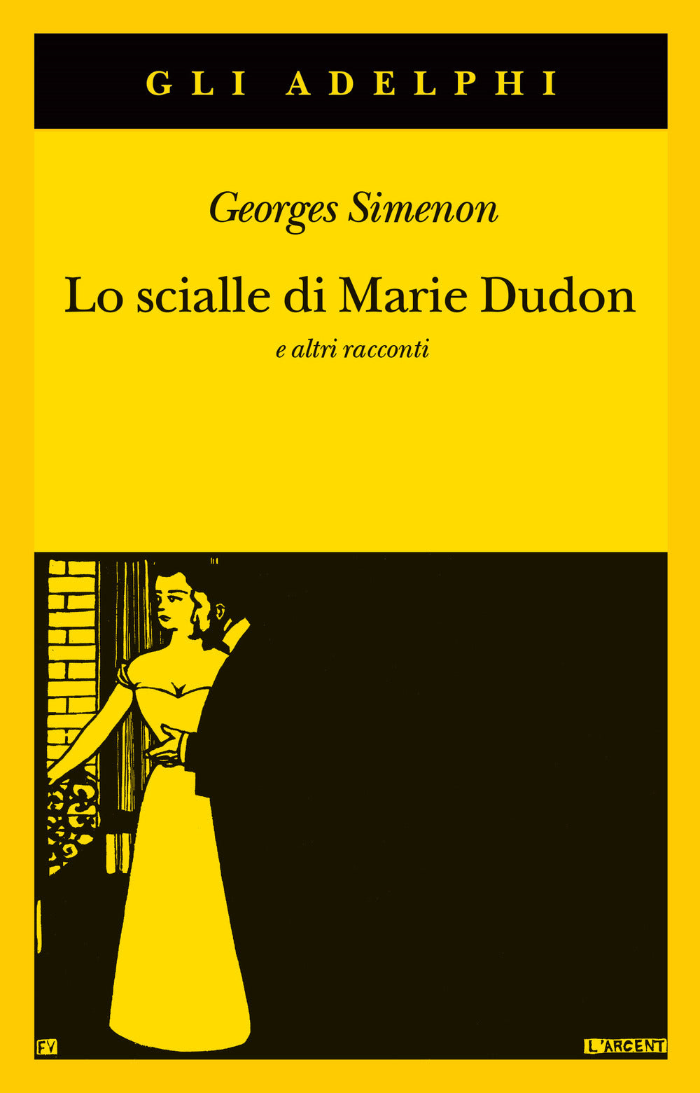 Lo scialle di Marie Dudon e altri racconti.