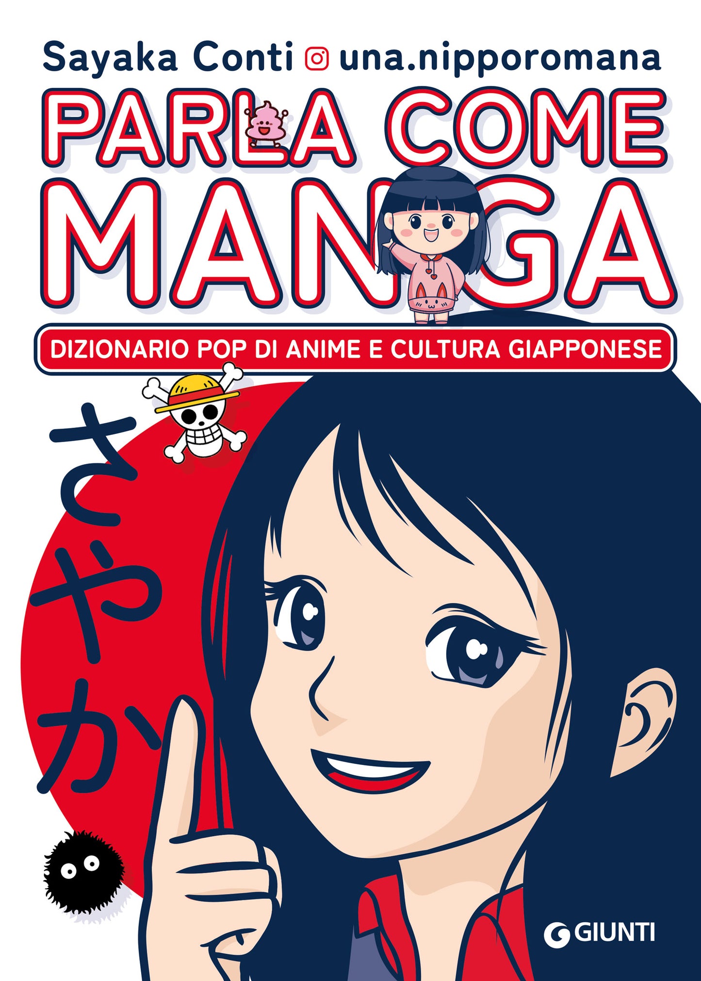 Parla come manga . Dizionario pop di anime e cultura giapponese @una.nipporomana