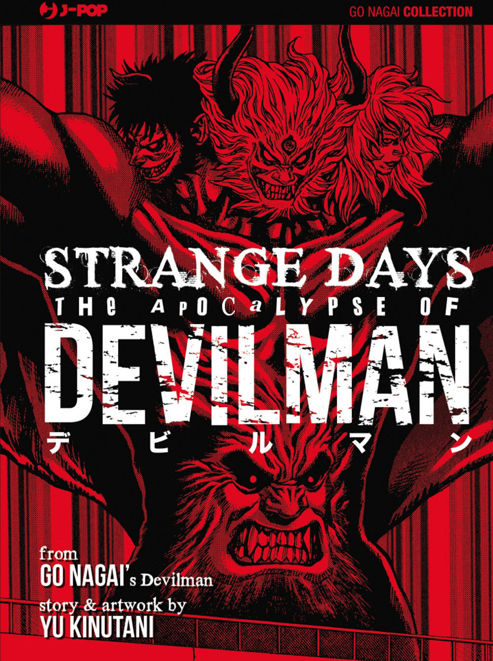 The apocalypse. Devilman. Strange days.