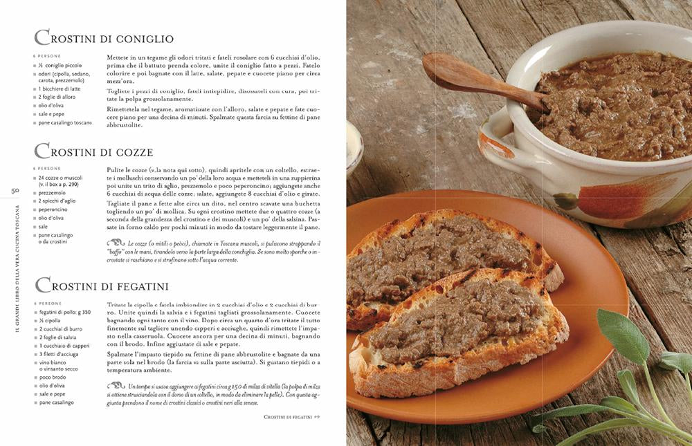 Il grande libro della vera cucina toscana. Ricette, prodotti tipici, storia, tradizioni