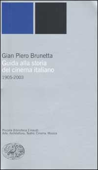 Guida alla storia del cinema italiano (1905-2003)