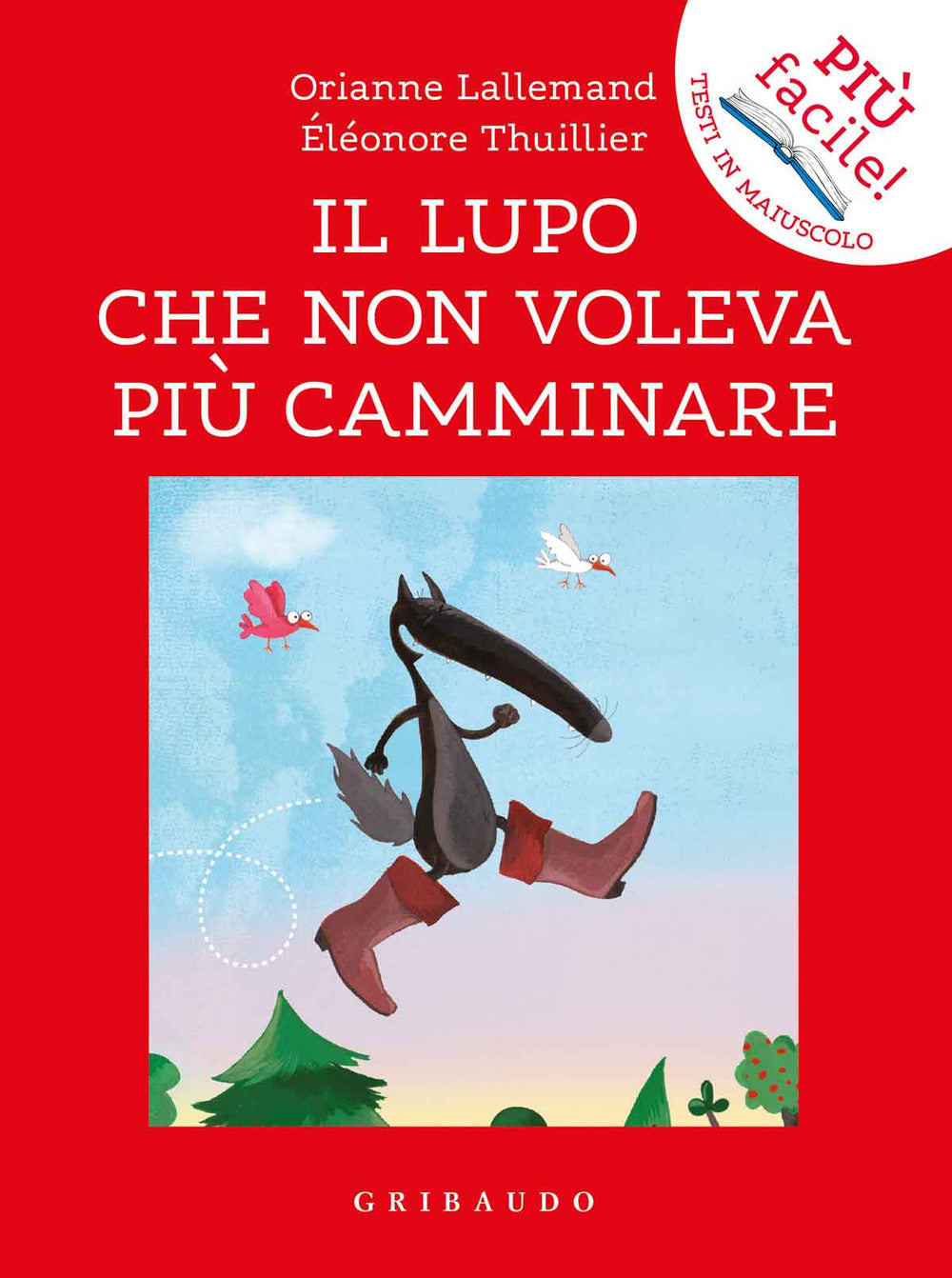 Il lupo che non voleva più camminare. Amico lupo.