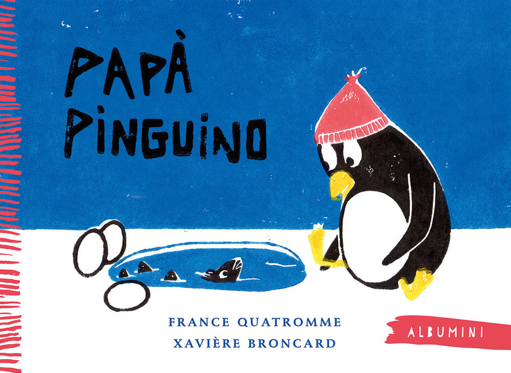 Papà pinguino. Ediz. a colori.
