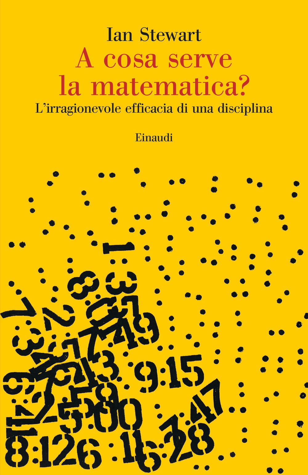 A cosa serve la matematica? L'irragionevole efficacia di una disciplina.