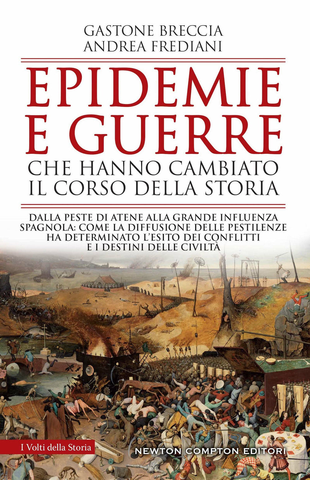 Epidemie e guerre che hanno cambiato il corso della storia. Dalla peste di Atene alla grande influenza spagnola: come la diffusione delle pestilenze ha determinato l'esito dei conflitti e i destini delle civiltà.