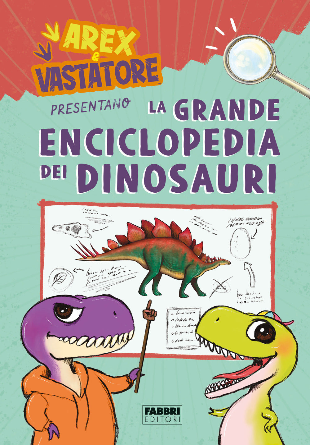 Arex e Vastatore presentano la grande enciclopedia dei dinosauri. Ediz. a colori.