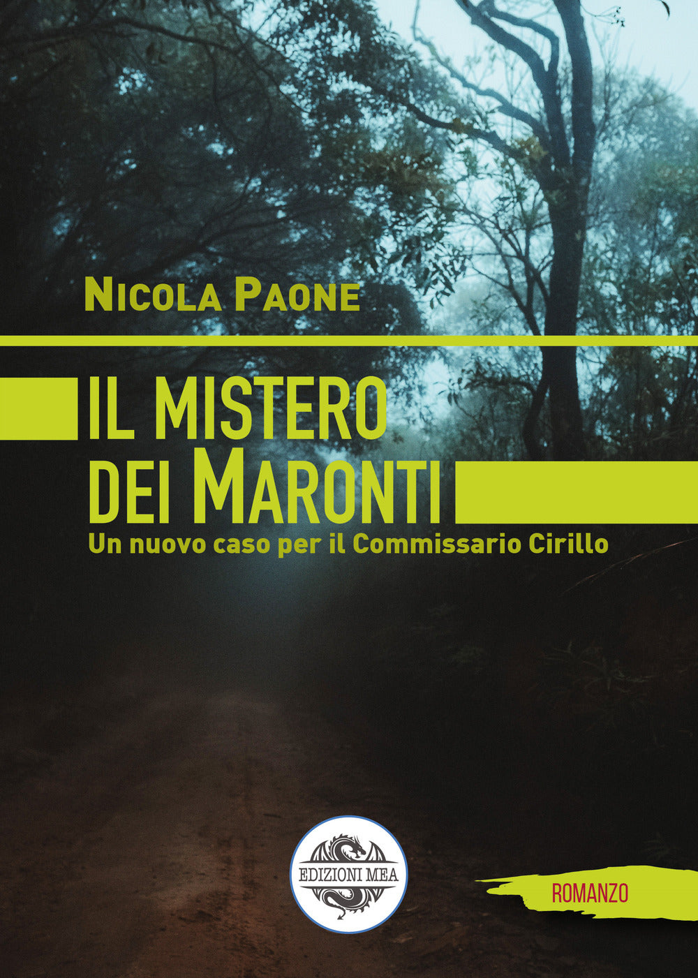 Il mistero dei Maronti. Un nuovo caso per il commissario Cirillo.