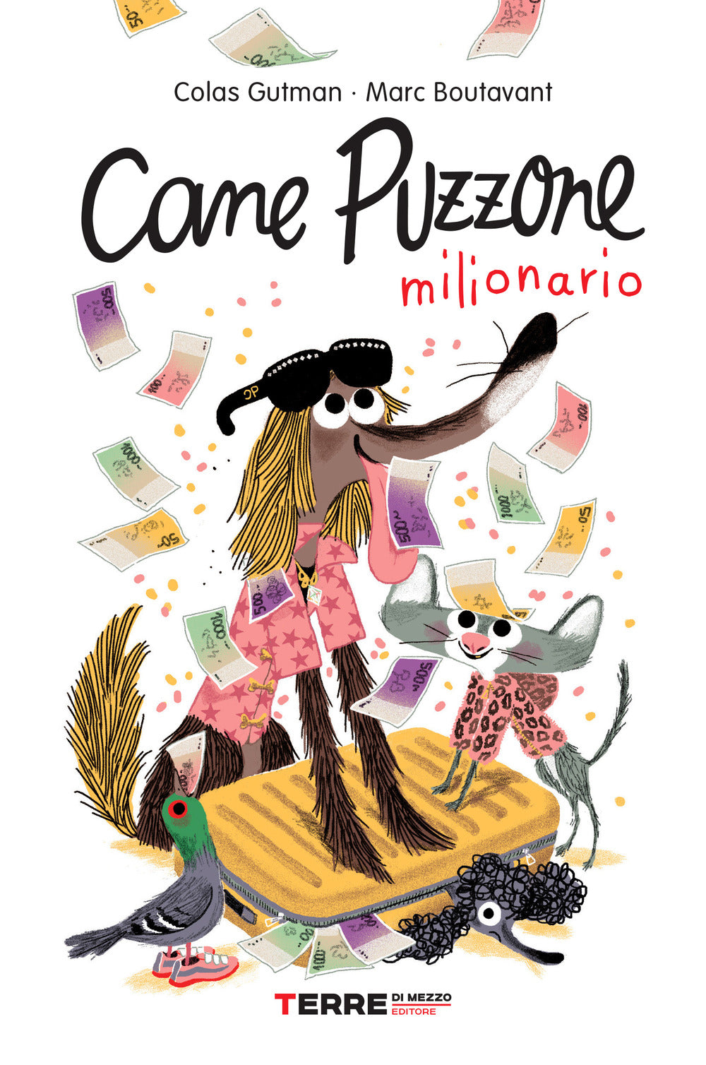 Cane Puzzone milionario.