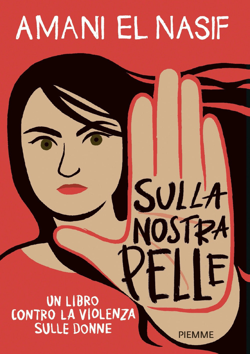 Sulla nostra pelle. Un libro contro la violenza sulle donne.