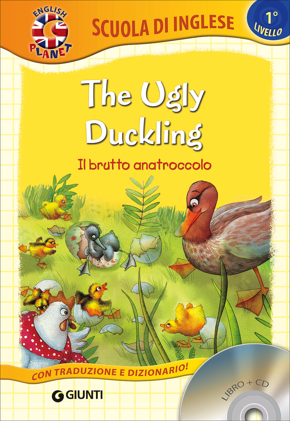 The Ugly Duckling + CD. Il brutto anatroccolo - Con traduzione e dizionario!