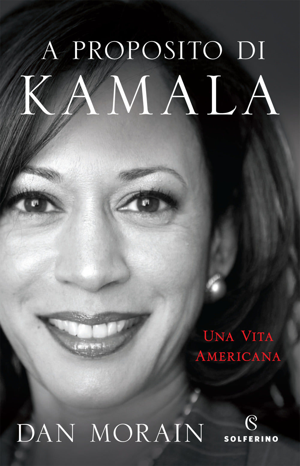 A proposito di Kamala. Una vita americana.
