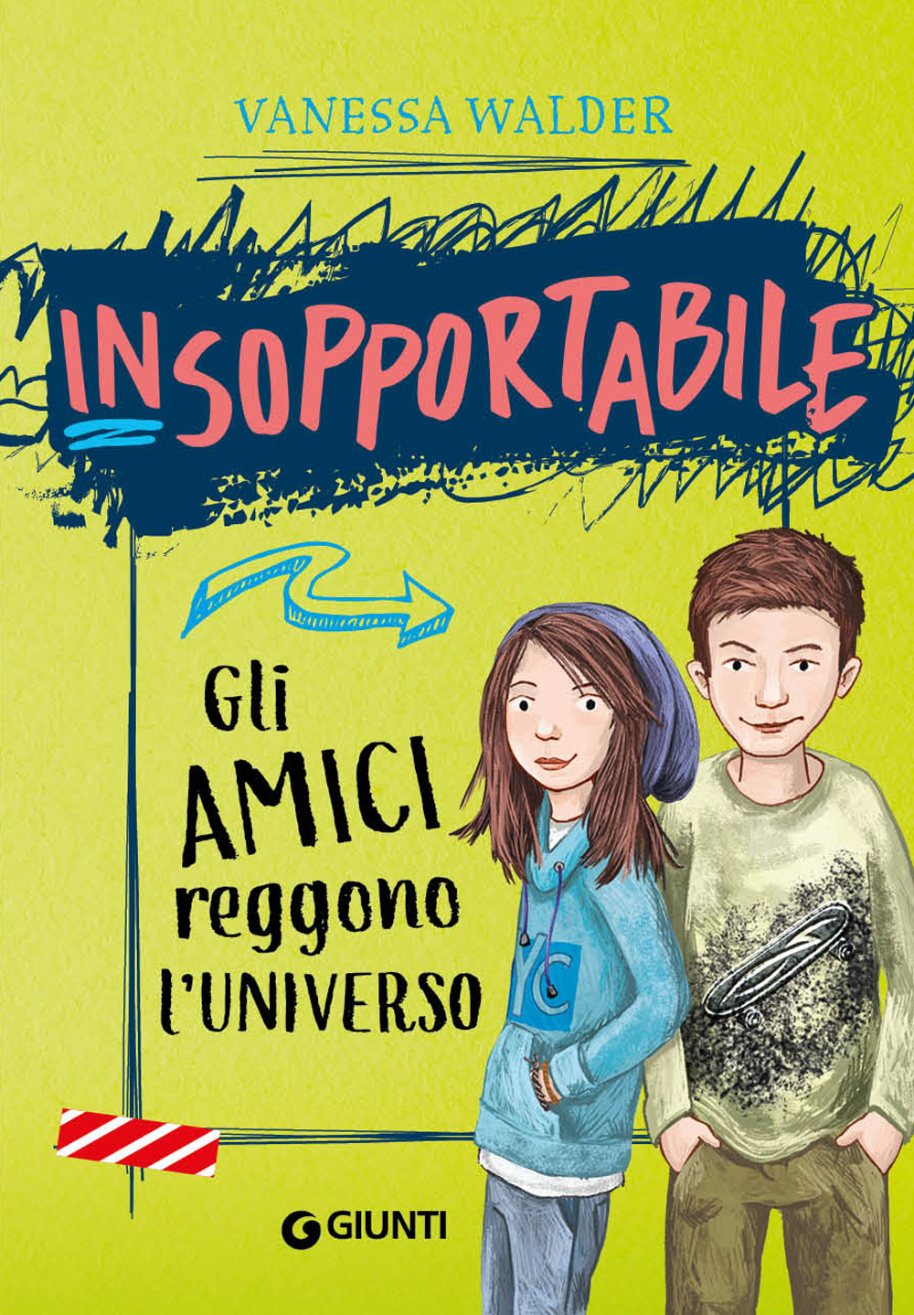 Insopportabile. Gli amici reggono l'universo. Vol 2