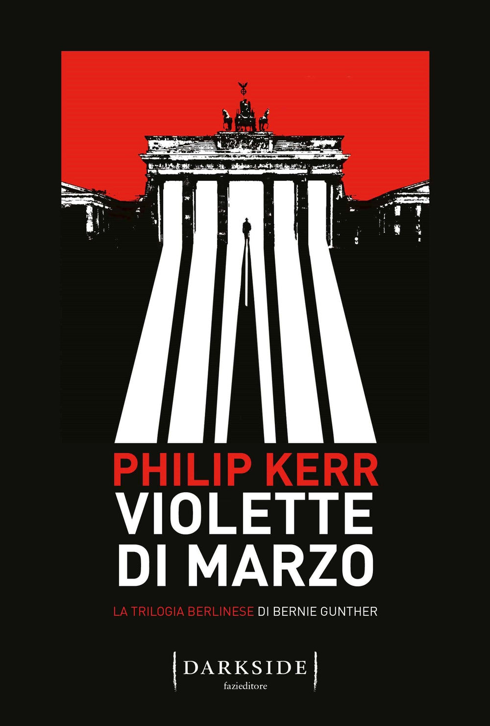 Violette di marzo. La trilogia berlinese di Bernie Gunther. Vol. 1.