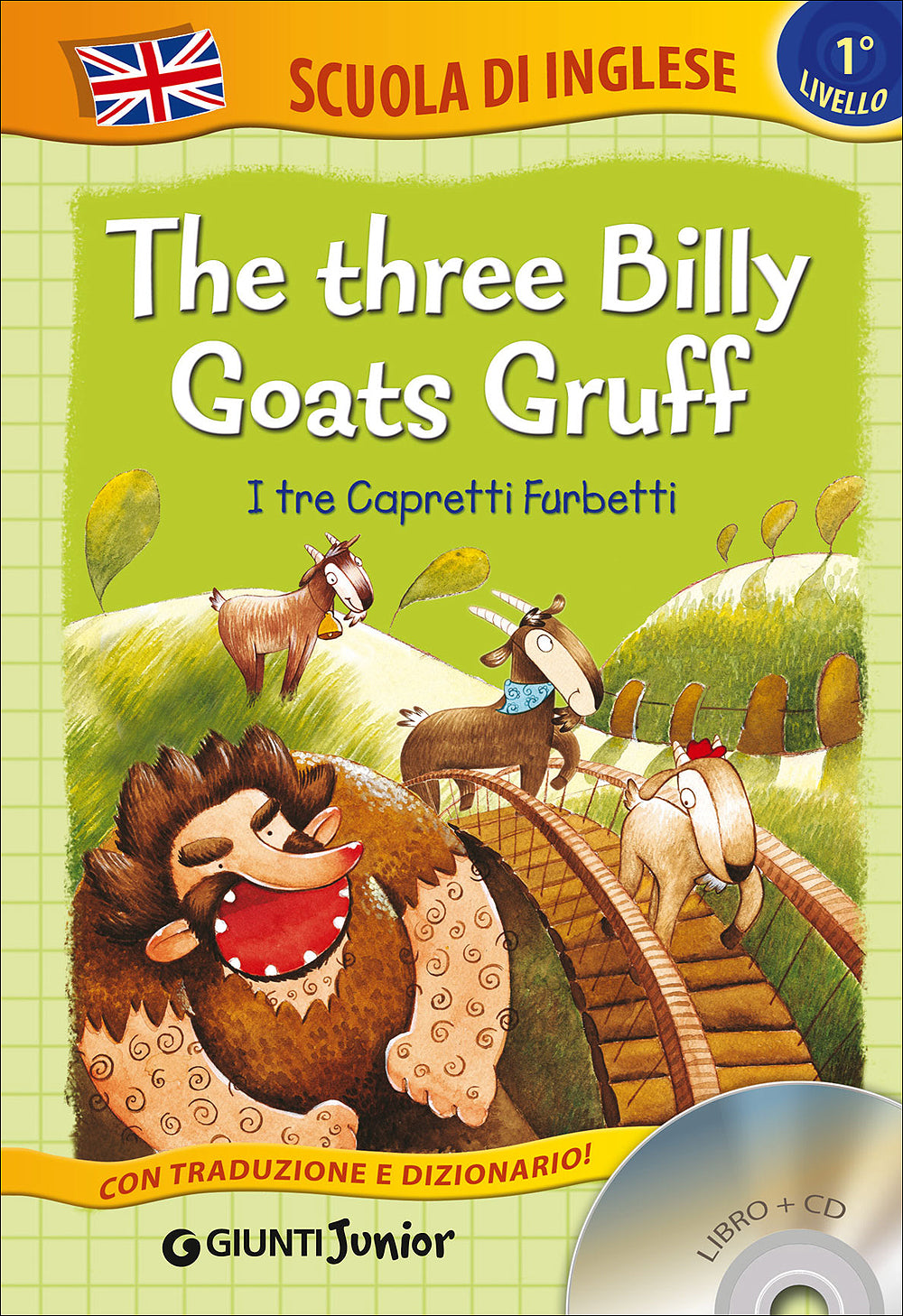 The three Billy Goats Gruff + CD. I tre Capretti Furbetti - Con traduzione e dizionario!
