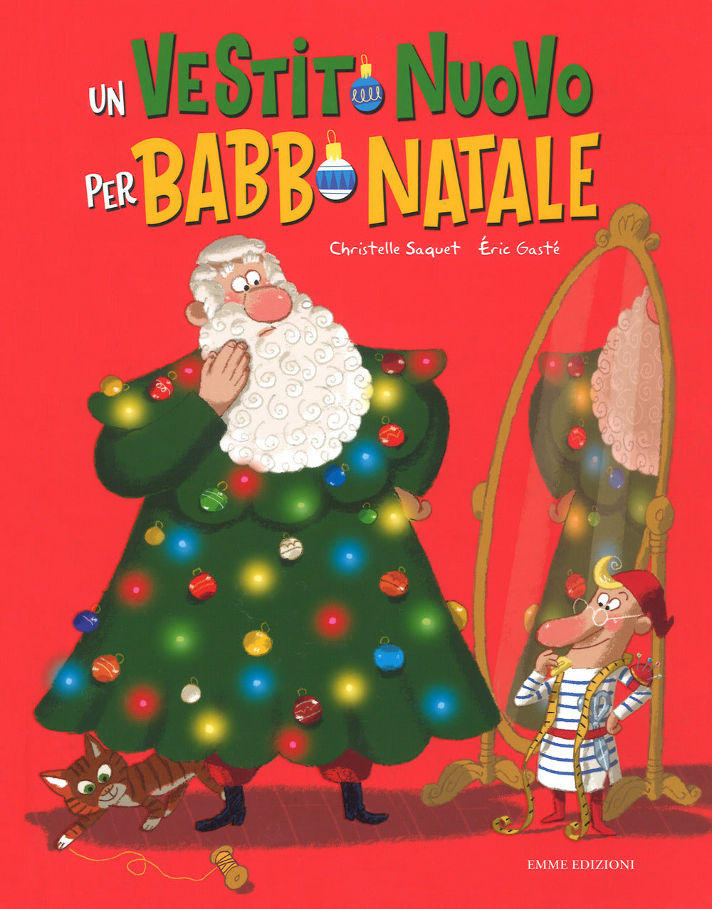 Un vestito nuovo per Babbo Natale. Ediz. a colori.