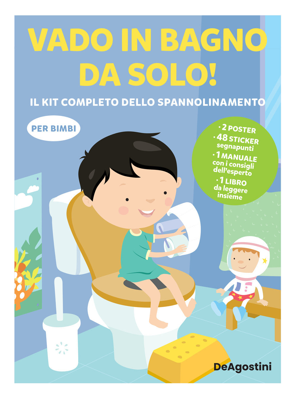 Vado in bagno da solo! il kit completo dello spannolinamento. Con adesivi. Ediz. a colori. Con guida. Con 2 Poster. Con 48 Adesivi.